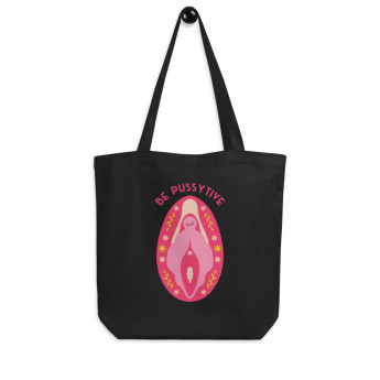 Be Pussytive - Tote Bag